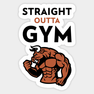 Straight Outta Gym Sticker